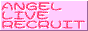 Angel Live Recruit